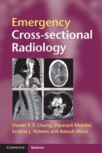 Паперова книга «Emergency Cross-sectional Radiology», авторів Деніел Ю. Ф. Чанг, Діпанджалі Мондал, Ерскін Дж. Холмс, Ракеш Місра - фото №1