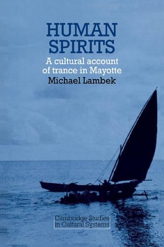 Паперова книга «Human Spirits: A Cultural Account of Trance in Mayotte», автор Майкл Ламбек - фото №1