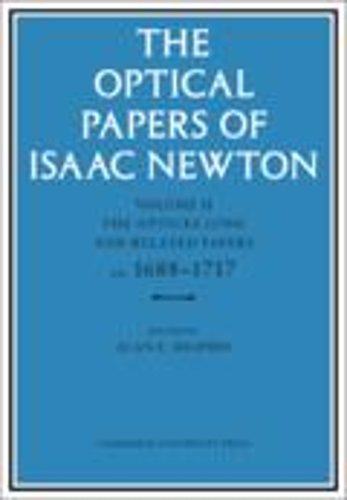 Бумажная книга «The Optical Papers of Isaac Newton: Volume 2, The Opticks (1704) and Related Papers ca.1688–1717», автор Исаак Ньютон - фото №1