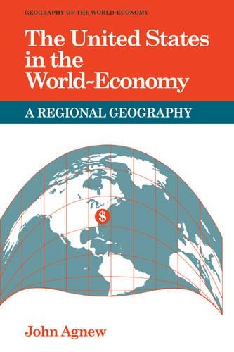 Бумажная книга «The United States in the World-Economy: A Regional Geography», автор Джон Агнью - фото №1