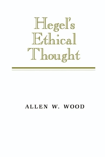 Бумажная книга «Hegel's Ethical Thought», автор Аллен В. Вуд - фото №1