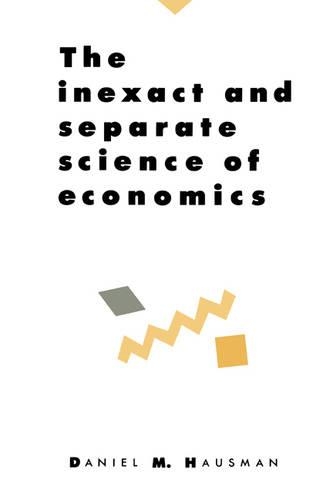 Бумажная книга «The Inexact and Separate Science of Economics», автор Дэниел М. Хаусман - фото №1