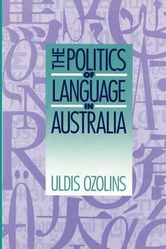 Бумажная книга «The Politics of Language in Australia», автор Улдис Озолиньш - фото №1