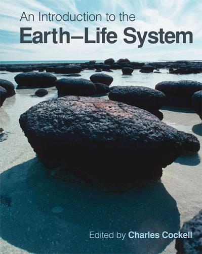 Паперова книга «An Introduction to the Earth-Life System», авторів Чарльз Кокелл, Найджел Харріс - фото №1