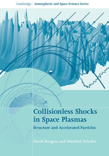 Бумажная книга «Collisionless Shocks in Space Plasmas: Structure and Accelerated Particles», авторов Дэвид Берджесс, Манфред Шолер - фото №1