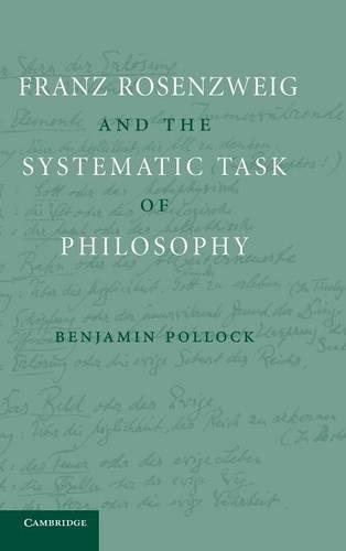 Паперова книга «Franz Rosenzweig and the Systematic Task of Philosophy», автор Бенджамін Поллок - фото №1
