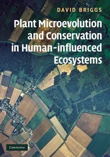 Бумажная книга «Plant Microevolution and Conservation in Human-influenced Ecosystems», автор Дэвид Бриггс - фото №1