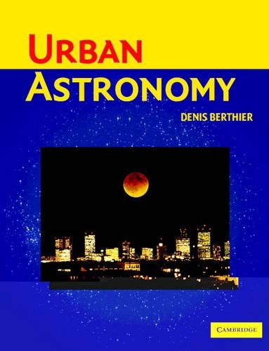 Паперова книга «Urban Astronomy», автор Деніс Бертьє - фото №1