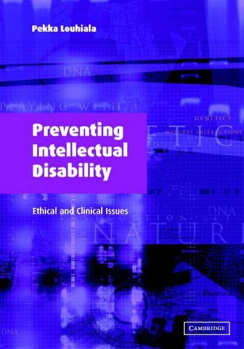 Паперова книга «Preventing Intellectual Disability: Ethical and Clinical Issues», автор Пекка Лухіала - фото №1