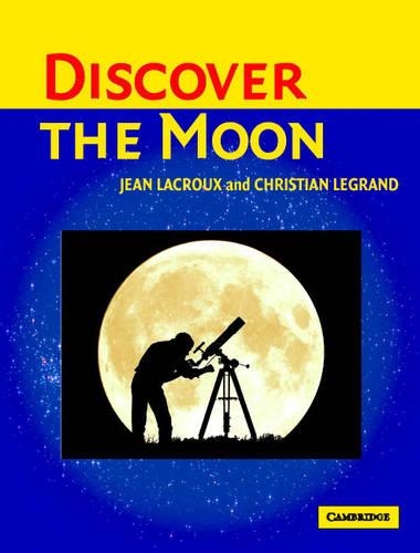 Паперова книга «Discover the Moon», авторів Крістіан Легран, Жан Лакру - фото №1