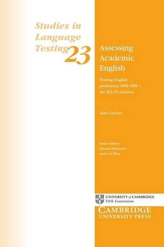 Паперова книга «Assessing Academic English Testing English Proficiency 1950–1989. The IELTS Solution», автор Алан Девіс - фото №1