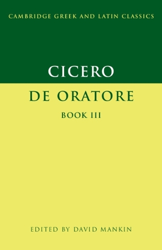 Бумажная книга «Cicero: De Oratore Book III», автор Марк Туллий Цицерон - фото №1