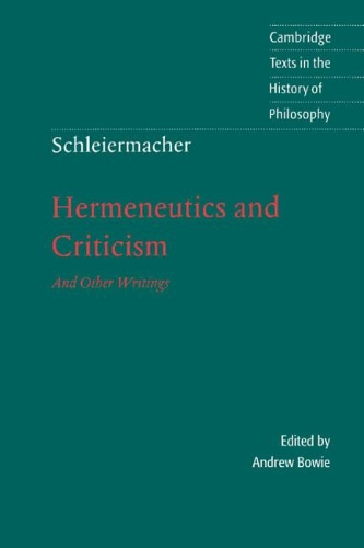 Бумажная книга «Schleiermacher: Hermeneutics and Criticism: And Other Writings», автор Фридрих Шлейермахер - фото №1