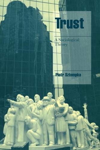 Паперова книга «Trust: A Sociological Theory», автор Пйотр Штомпка - фото №1