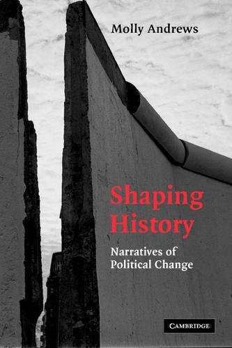 Бумажная книга «Shaping History: Narratives of Political Change», автор Молли Эндрюс - фото №1