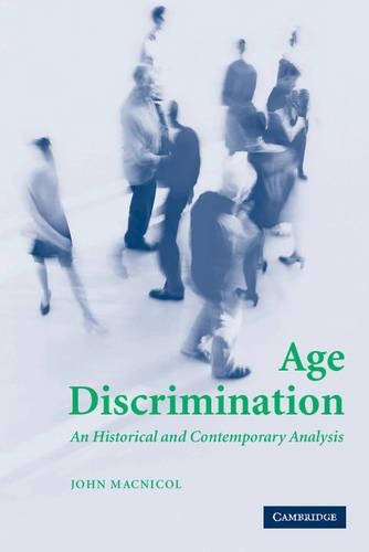 Бумажная книга «Age Discrimination: An Historical and Contemporary Analysis», автор Джон Макникол - фото №1
