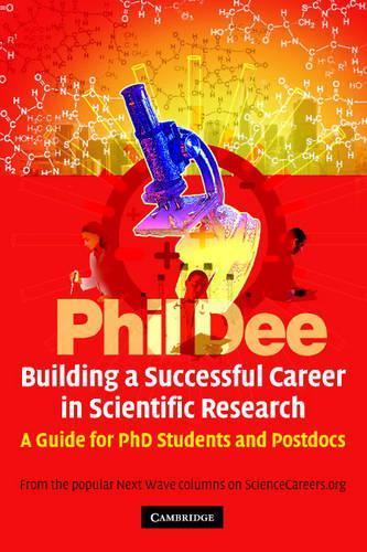 Бумажная книга «Building a Successful Career in Scientific Research: A Guide for PhD Students and Postdocs», автор Фил Ди - фото №1