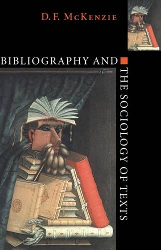 Бумажная книга «Bibliography and the Sociology of Texts», автор Д. Ф. Маккензи - фото №1