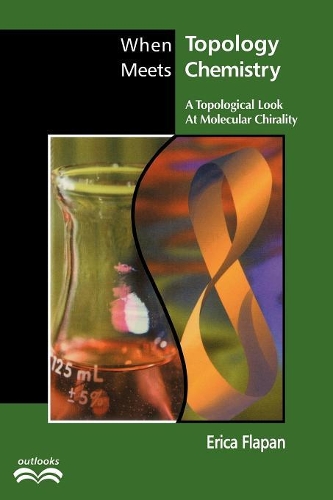 Паперова книга «When Topology Meets Chemistry: A Topological Look at Molecular Chirality», автор Еріка Флапан - фото №1