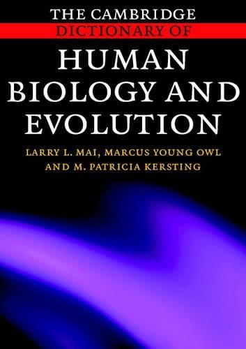 Паперова книга «The Cambridge Dictionary of Human Biology and Evolution», авторів Ларрі Л. Май, М. Патриція Керстінг, Маркус Янг Овл - фото №1