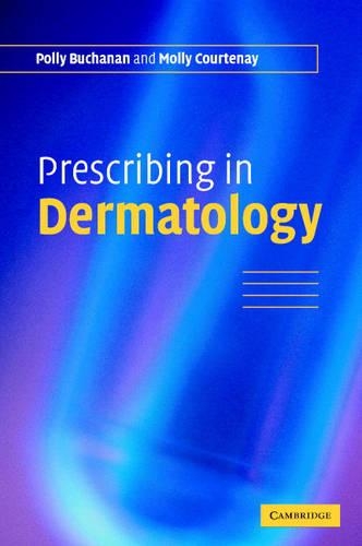 Паперова книга «Prescribing in Dermatology», авторів Моллі Кортеней, Поллі Б'юкенен - фото №1