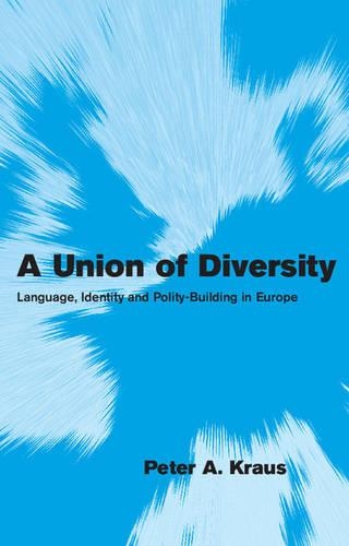 Бумажная книга «A Union of Diversity: Language, Identity and Polity-Building in Europe», автор Питер А. Краус - фото №1
