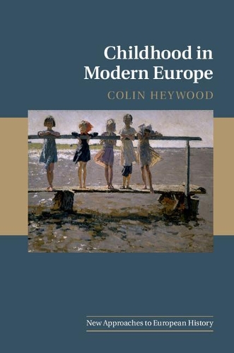 Бумажная книга «Childhood in Modern Europe», автор Колин Хейвуд - фото №1