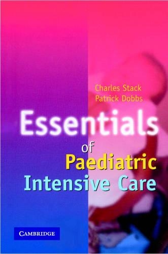 Паперова книга «Essentials of Paediatric Intensive Care», авторів К. Г. Стек, П. Доббс - фото №1
