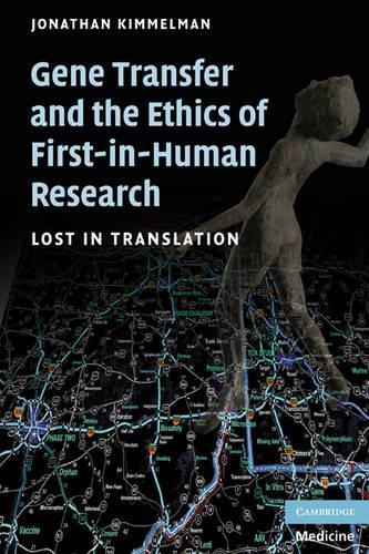 Бумажная книга «Gene Transfer and the Ethics of First-in-Human Research: Lost in Translation», автор Джонатан Киммельман - фото №1