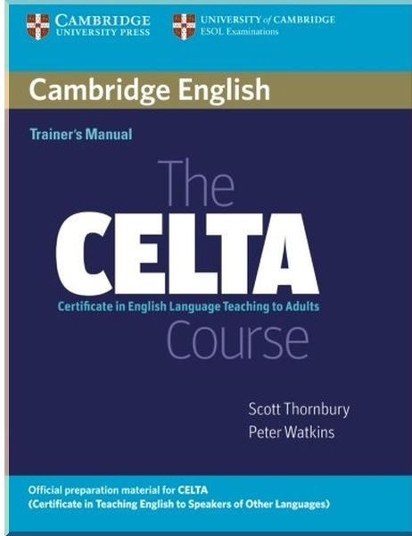 [object Object] «The CELTA Course. Trainer's Manual», авторів Скотт Торнбері, Пітер Уоткінс - фото №1