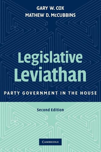 Бумажная книга «Legislative Leviathan: Party Government in the House», авторов Гэри В. Кокс, Мэтью Д. Маккаббинс - фото №1
