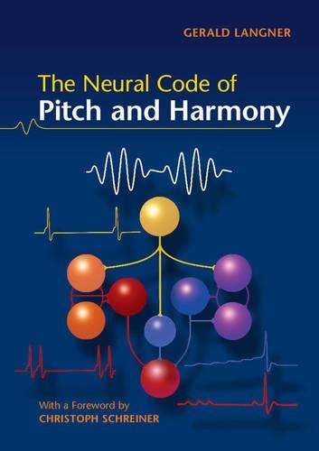 Бумажная книга «The Neural Code of Pitch and Harmony», автор Джеральд Д. Лангнер - фото №1
