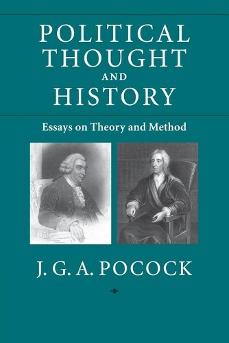 Паперова книга «Political Thought and History: Essays on Theory and Method», автор Дж. Г. А. Покок - фото №1