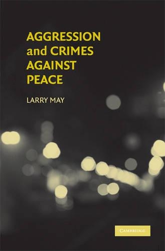 Паперова книга «Aggression and Crimes Against Peace», автор Ларрі Мей - фото №1