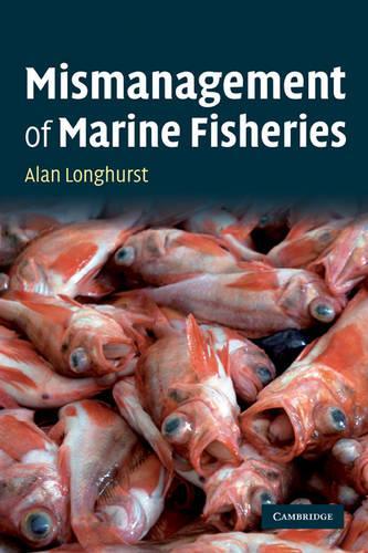 Паперова книга «Mismanagement of Marine Fisheries», автор Алан Лонгхерст - фото №1