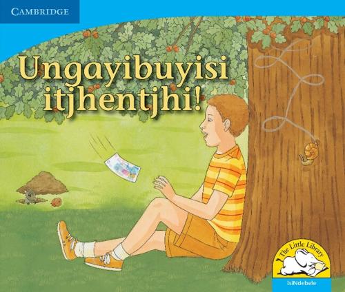 Бумажная книга «Ungayibuyisi itjhentjhi! (IsiNdebele)», автор Керри Саадиен-Раад - фото №1