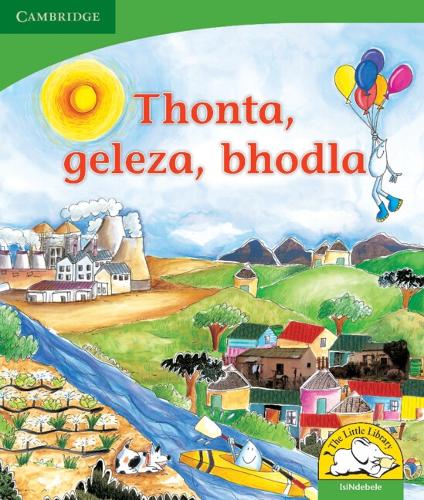 Бумажная книга «Thonta, geleza, bhodla (IsiNdebele)», автор Керри Саадиен-Раад - фото №1