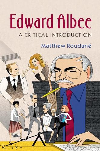 Бумажная книга «Edward Albee: A Critical Introduction», автор Мэтью Рудане - фото №1