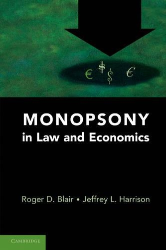 Паперова книга «Monopsony in Law and Economics», автор Джеффрі Л. Гаррісон - фото №1