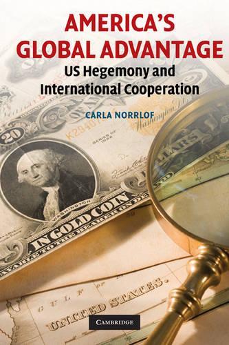 Бумажная книга «America's Global Advantage: US Hegemony and International Cooperation», автор Карла Норрлоф - фото №1