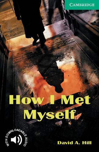 Бумажная книга «How I Met Myself. Level 3 », автор Дэвид А. Хилл - фото №1