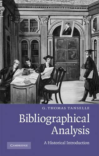 Бумажная книга «Bibliographical Analysis: A Historical Introduction», автор Г. Томас Танселл - фото №1