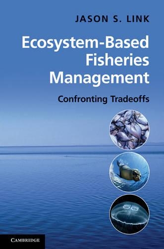 Паперова книга «Ecosystem-Based Fisheries Management: Confronting Tradeoffs», автор Джейсон Лінк - фото №1