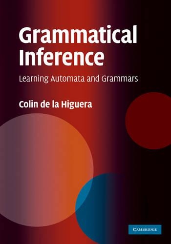 Паперова книга «Grammatical Inference: Learning Automata and Grammars», автор Колін де ла Ігуера - фото №1