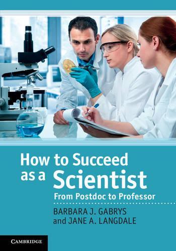 Паперова книга «How to Succeed as a Scientist: From Postdoc to Professor», авторів Барбара Дж. Габрис, Джейн А. Ленгдейл - фото №1