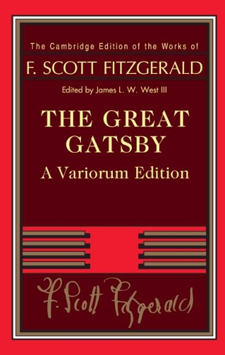 Бумажная книга «The Great Gatsby – Variorum Edition», авторов Фрэнсис Скотт Фицджеральд, Джеймс Л. У. Уэст III - фото №1