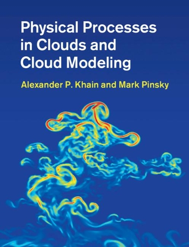 Бумажная книга «Physical Processes in Clouds and Cloud Modeling», автор Марк Пински - фото №1