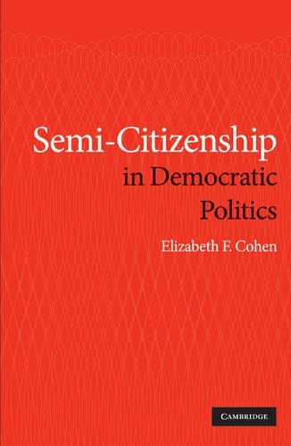 Бумажная книга «Semi-Citizenship in Democratic Politics», автор Элизабет Ф. Коэн - фото №1