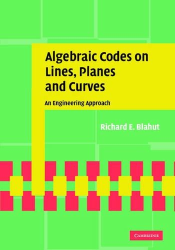 Паперова книга «Algebraic Codes on Lines, Planes, and Curves: An Engineering Approach», автор Річард Е. Блаут - фото №1