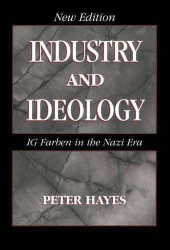 Паперова книга «Industry and Ideology: I. G. Farben in the Nazi Era», автор Пітер Хейс - фото №1